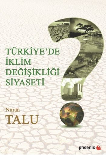 Türkiyede İklim Değişikliği Siyaseti