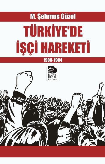 Türkiye’de İşçi Hareketi