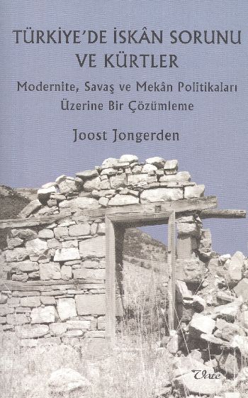 Türkiyede İskan sorunu ve Kürtler %17 indirimli Joost Jongerden