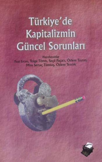 Türkiye'de Kapitalizmin Güncel Sorunları