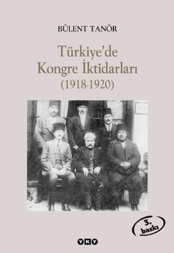 Türkiyede Kongre İktidarları (1918-1920) %17 indirimli Bülent Tanör