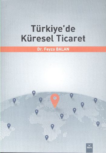 Türkiyede Küresel Ticaret Feyza Balan