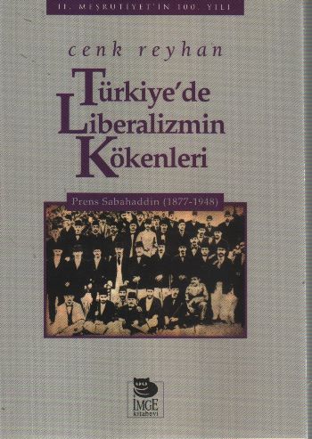 Türkiyede Liberalizmin Kökenleri %17 indirimli Cenk Reyhan