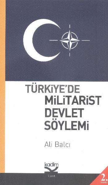 Türkiyede Militarist Devlet Söylemi %17 indirimli Ali Balcı