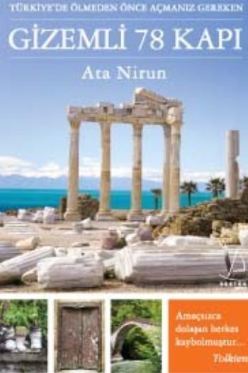 Türkiye'de Ölmeden Önce  Açmanız Gereken Gizemli 78 Kapı