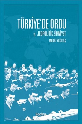 Türkiyede Ordu ve Jeopolitik Zihniyet