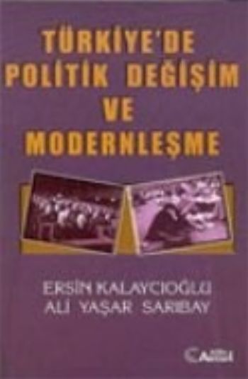 Türkiyede Politik Değişim ve Modernleşme