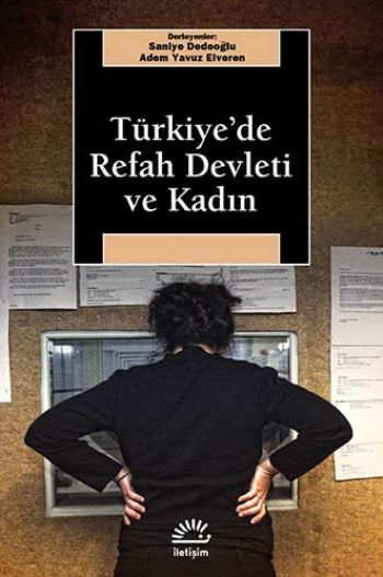 Türkiye'de Refah Devleti ve Kadın