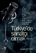 Türkiyede Sanatçı Olmak