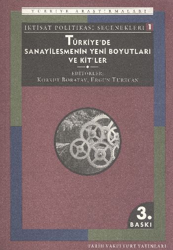 Türkiyede Sanayileşmenin Yeni Boyutları ve Kitle %17 indirimli K.Borat