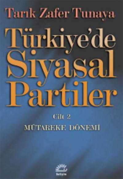 Türkiyede Siyasal Partiler-2 Mütareke Dönemi