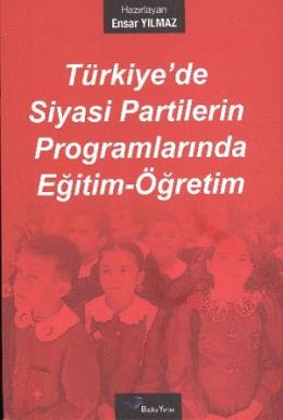 Türkiyede Siyasi Partilerin Programlarında Eğitim Öğretim