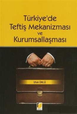 Türkiye'de Teftiş Mekanizması ve Kurumsallaşması