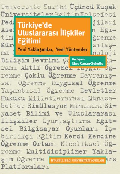 Türkiyede Uluslararası İlişkiler Eğitimi-Yeni Yaklaşımlar Yeni Yöntemler