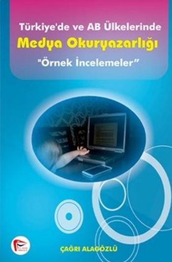 Türkiyede ve AB Ülkelerinde Medya Okuryazarlığı Örnek İncelemeler