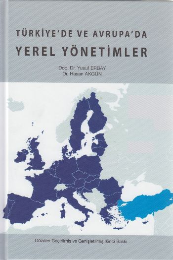 Türkiye'de ve Avrupa'da Yerel Yönetimler Yusuf Erbay-Hasan Akgün