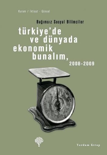 Türkiye'de ve Dünyada Ekonomik Bunalım, 2008-2009