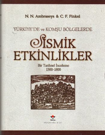 Türkiye'de ve Komşu Bölgelerde Sismik Etk Ciltli