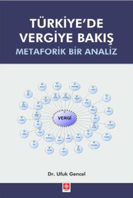 Türkiye'de Vergiye Bakış Metaforik Bir Analiz