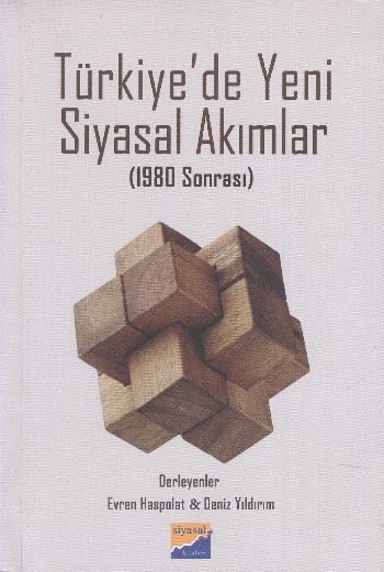 Türkiyede Yeni Siyasal Akımlar-1980 Sonrası