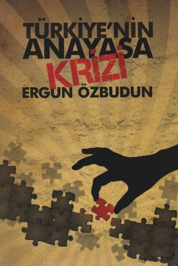 Türkiyenin Anayasa Krizi %17 indirimli Ergun Özbudun