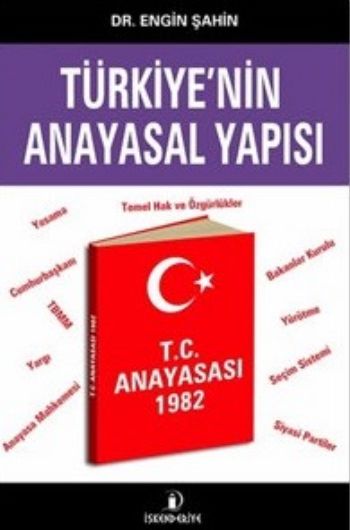 Türkiyenin Anayasal Yapısı Engin Şahin