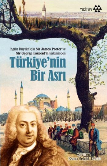 Türkiyenin Bir Asrı %17 indirimli Sir James Porter-Sir George Larpent