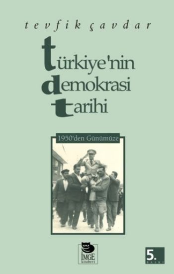 Türkiyenin Demokrasi Tarihi 1950-1995 %17 indirimli Tevfik Çavdar