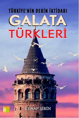 Türkiye'nin Derin İktidarı-Galata Türkleri