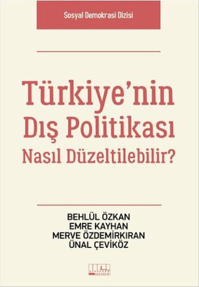 Türkiye'nin Dış Politikası Nasıl Düzeltilebilir