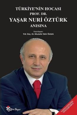 Türkiye'nin Hocası Prof. Dr. Yaşar Nuri Öztürk Anısına
