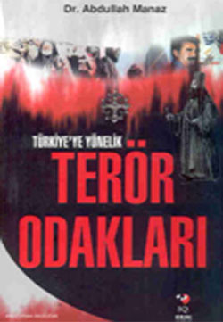 Türkiyeye Yönelik Terör Odakları