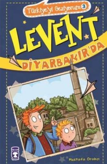 Türkiyeyi Geziyorum-3 Levent Diyarbakırda-23 %17 indirimli Mustafa Ora Türkiyeyi Geziyorum-3 Levent Diyarbakırda-23 %17 indirimli Mustafa Ora