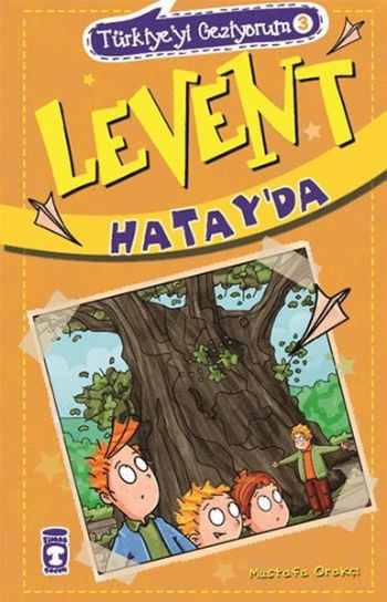 Türkiyeyi Geziyorum-3 Levent Hatayda-25 %17 indirimli Mustafa Orakçı Türkiyeyi Geziyorum-3 Levent Hatayda-25 %17 indirimli Mustafa Orakçı