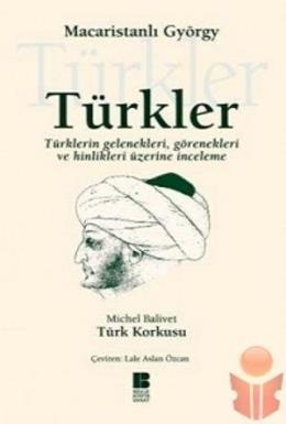 Türkler Türkler'in Gelenekleri,Görenekleri ve Hinlikleri Üzerine İncel