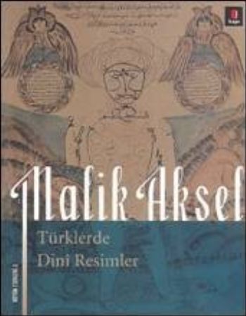 Türklerde Dini Resimler %25 indirimli Malik Aksel