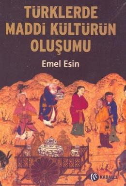 Türklerde Maddi Kültürün Oluşumu