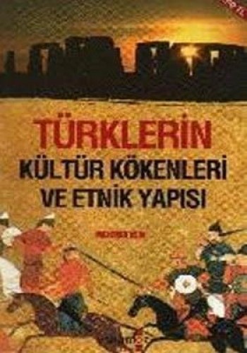 Türklerin Kültür Kökenleri ve Etnik Yapısı (Cep Boy)