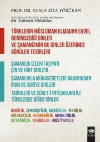 Türklerin Müslüman Olmadan Evvel Benimsediği Dinler ve Şamanizmin Bu Dinler Üzerinde Gör.Tesirleri