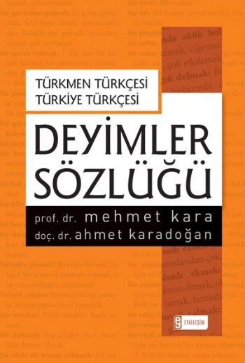 Türkmen Türkçesi Türkiye Türkçesi Deyimler Sözlüğü %17 indirimli Mehme