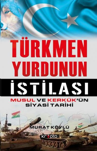 Türkmen Yurdunun İstilası