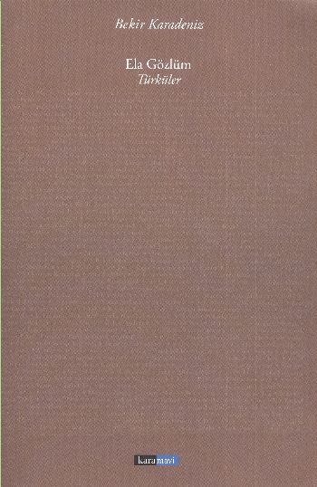 Türküler: Ela Gözlüm