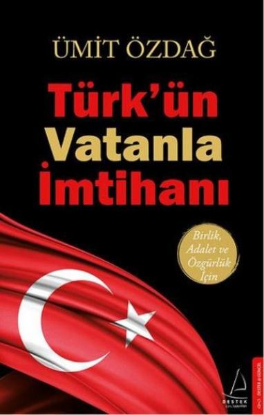 Türkün Vatanla İmtihanı