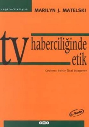 TV Haberciliğinde Etik