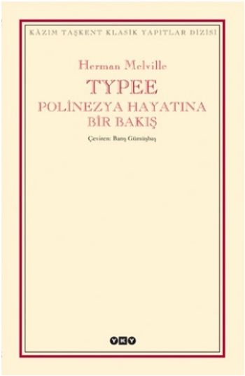 Typee Polinezya Hayatına Bir Bakış %17 indirimli Herman Melville Typee Polinezya Hayatına Bir Bakış %17 indirimli Herman Melville