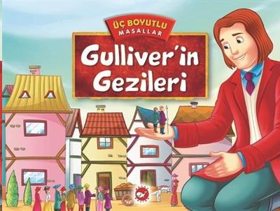 Üç Boyutlu Masallar Gulliver'in Gezileri(Ciltli) Kolektif