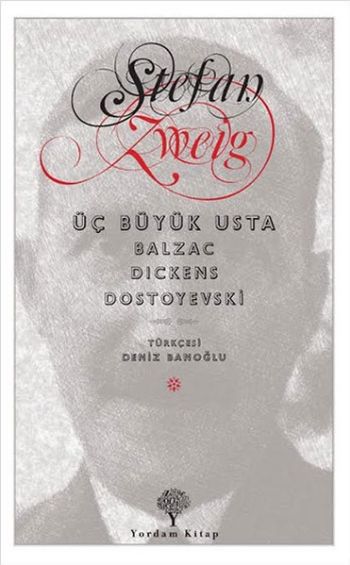 Üç Büyük Usta Balzac-Dickens-Dostoyevski