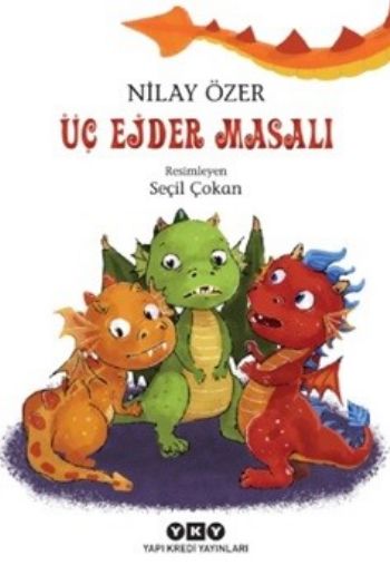 Üç Ejder Masalı Nilay Özer