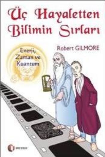 Üç Hayaletten Bilimin Sırları %17 indirimli Robert Gilmore