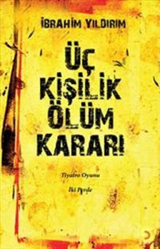 Üç Kişilik Ölüm Kararı